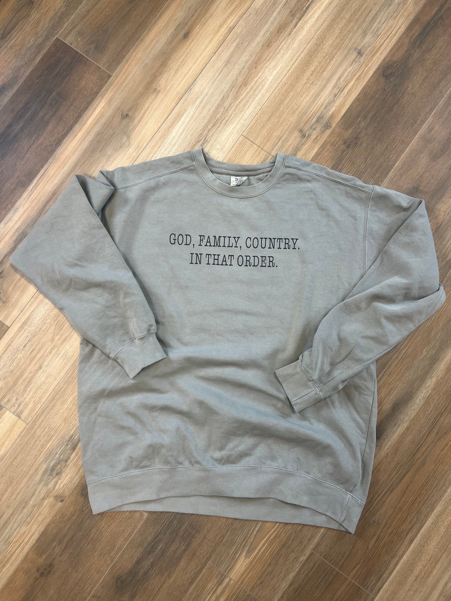 Comfort Colors Sweatshirt.  God, Family, Country.